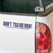 Don-TSA-Me-BRO.xpng Bumpersticker (Op Truck)