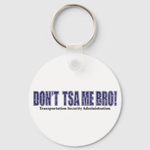 Don-TSA-Me-BRO.xpng Sleutelhanger