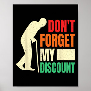 Don &# vergeet mijn korting grappige oude mensen  poster