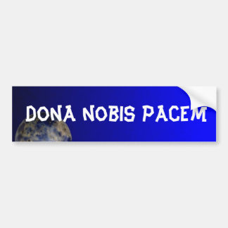 Dona nobis pacem Bumpersticker