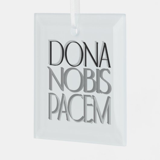 Dona Nobis Pacem, Latijn, geeft ons vrede Glas Ornament (Voorkant links)