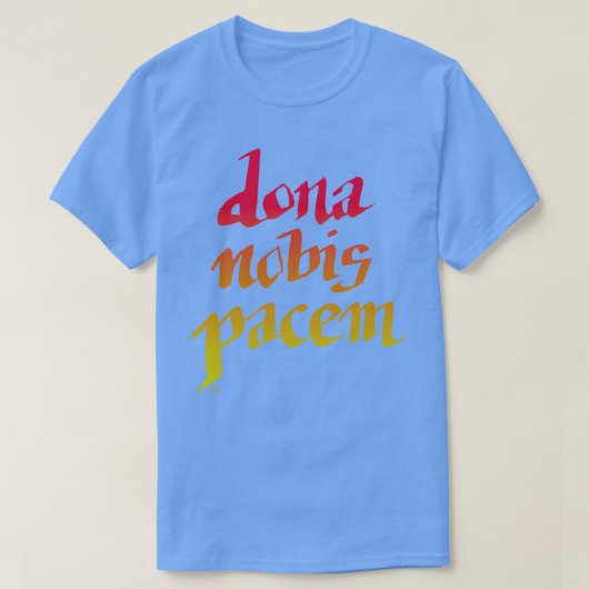 Dona Nobis Pacem Peace Prayer Hand Lettered Red en T-shirt (Design voorkant)