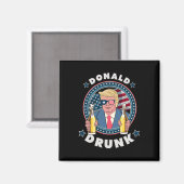 Donald Dronken Trump 4 juli Grappig Drinken Pres Magneet (Voorkant / Achterkant)