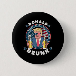 Donald Dronken Trump 4 juli Grappig Drinken Pres Ronde Button 5,7 Cm