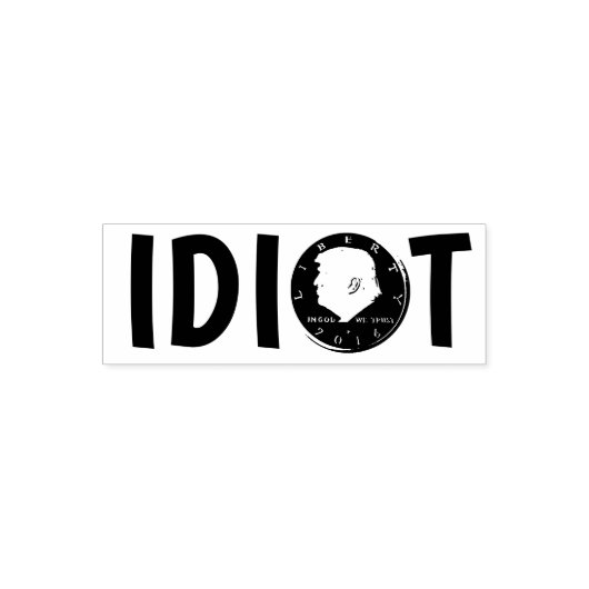 Donald "Idiot" Trump Zelfinktende Stempel (Design)