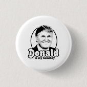 Donald is mijn huisjongen 2016 ronde button 3,2 cm (Voorkant)