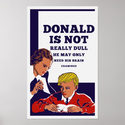 Donald is niet saai dat hij zijn brein moet onderz poster (Voorkant)