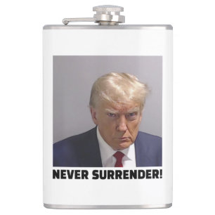 Donald J Trump Mok Shot - Never Surrender Long Sle Heupfles
