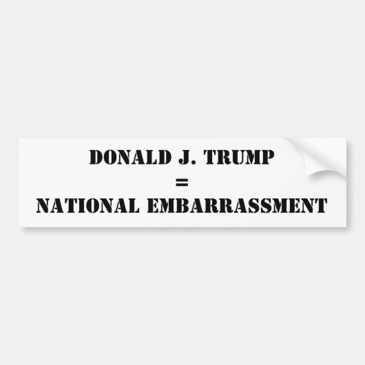 Donald J. Trump National Embarrassment Anti-Trump Bumpersticker (Voorkant)