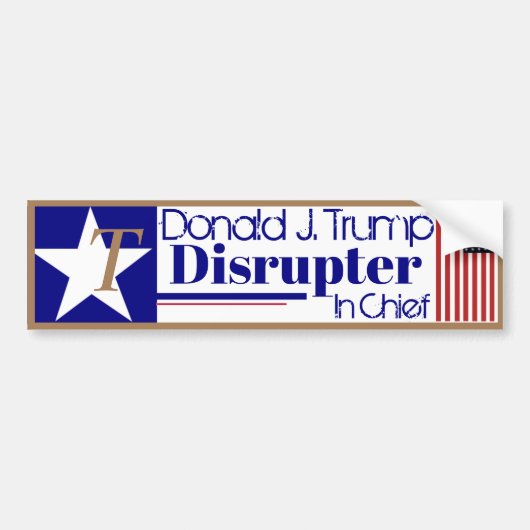 Donald J Trump Verstoorder in Chief Bumpersticker (Voorkant)