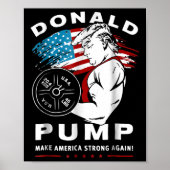 Donald Pump Make America Strong Again Poster (Voorkant)
