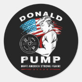 Donald Pump Make America Strong Again Ronde Sticker (Voorkant)