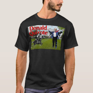 Donald Quixote T-shirt