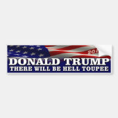 Donald Trump 2016 "Hell Toupee" Bumpersticker (Voorkant)