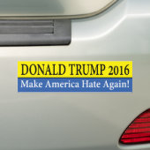 "DONALD TRUMP 2016: Maak Amerika weer haat!" Bumpersticker (Op auto)