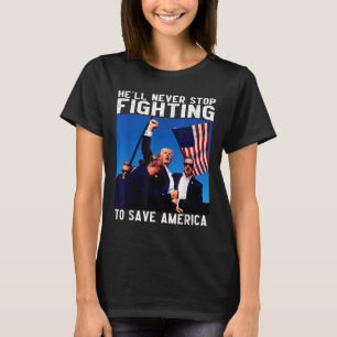 Donald Trump 2024: de hel stopt nooit met vechten T-shirt