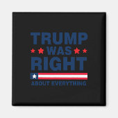 Donald Trump 2024 Grappige Trump had gelijk over o Magneet (Voorkant)