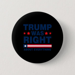 Donald Trump 2024 Grappige Trump had gelijk over o Ronde Button 5,7 Cm