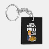 Donald Trump 2024 Maak Franse Frites Weer Groot Sleutelhanger (Voorkant Links)