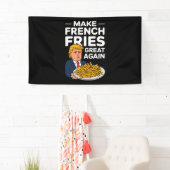 Donald Trump 2024 Maak Franse Frites Weer Groot Spandoek (Insitu)