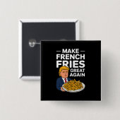 Donald Trump 2024 Maak Franse Frites Weer Groot Vierkante Button 5,1 Cm (Voorkant /achterkant)
