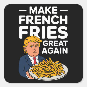Donald Trump 2024 Maak Franse Frites Weer Groot Vierkante Sticker