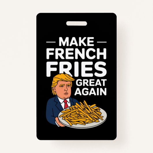 Donald Trump 2024 maakt Franse Fry weer geweldig Badge (Voorkant)