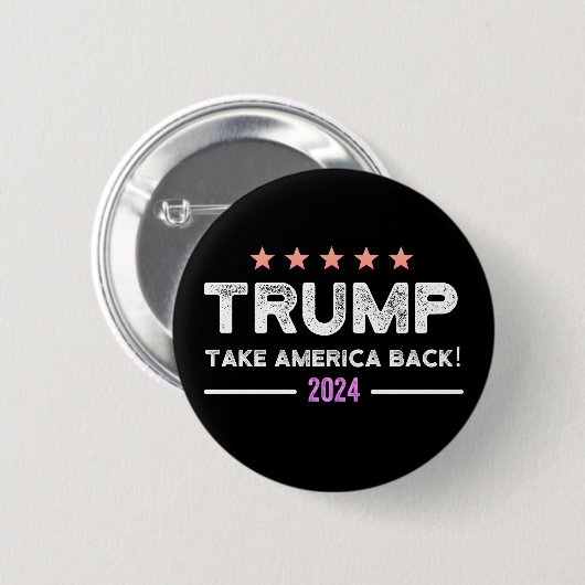 Donald Trump 2024: "Neem Amerika terug" - De Ronde Button 5,7 Cm (Voorkant /achterkant)
