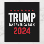 Donald Trump 2024 Neem Amerika terug Wijn Etiket (Enkel label)