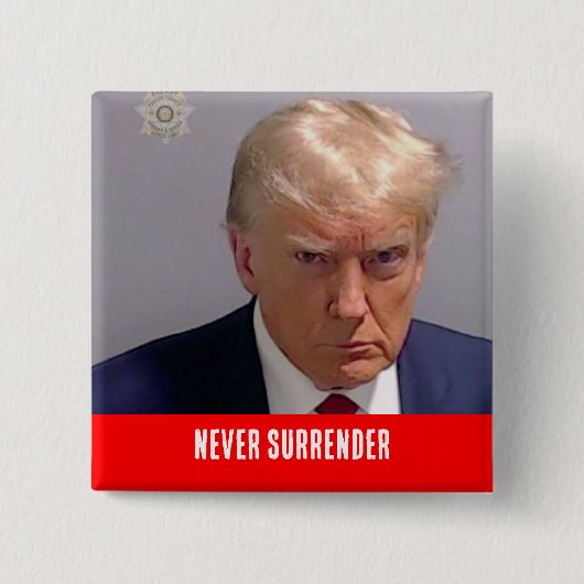 Donald Trump 2024 Nooit Button overgeven (Voorkant)