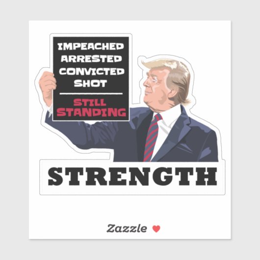 Donald Trump 2024 Presidential Strength Winning Sticker (Vel)