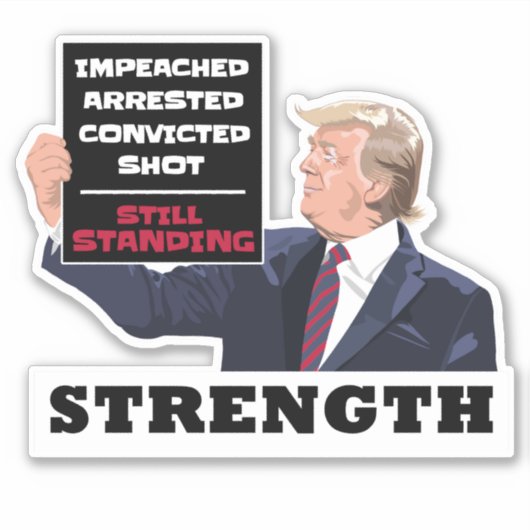 Donald Trump 2024 Presidential Strength Winning Sticker (Voorkant)