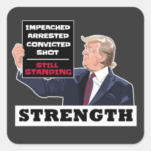 Donald Trump 2024 Presidential Strength Winning Vierkante Sticker