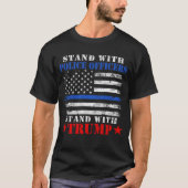 Donald Trump 2024 Stand met Politieagenten T-shirt (Voorkant)