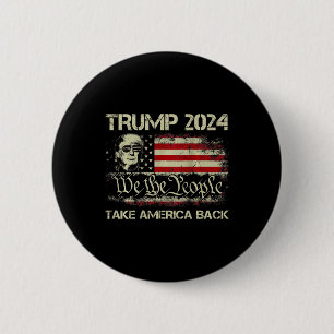 Donald Trump 2024 Take America Back American Flag Ronde Button 5,7 Cm