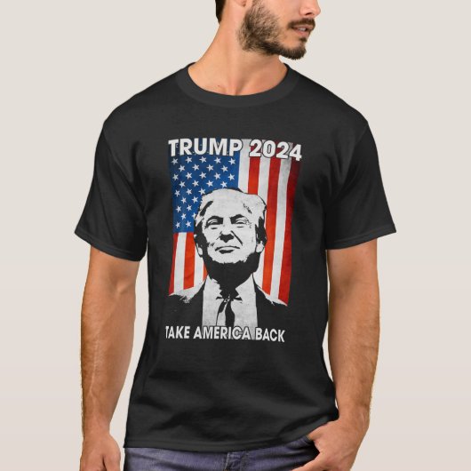 Donald Trump 2024 Take America Back American Flag T-shirt (Voorkant)