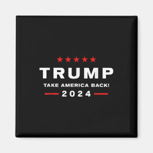 Donald Trump 2024 Take America Back Election - Magneet