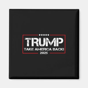 Donald Trump 2025 Take America Ck Verkiezing - De  Magneet