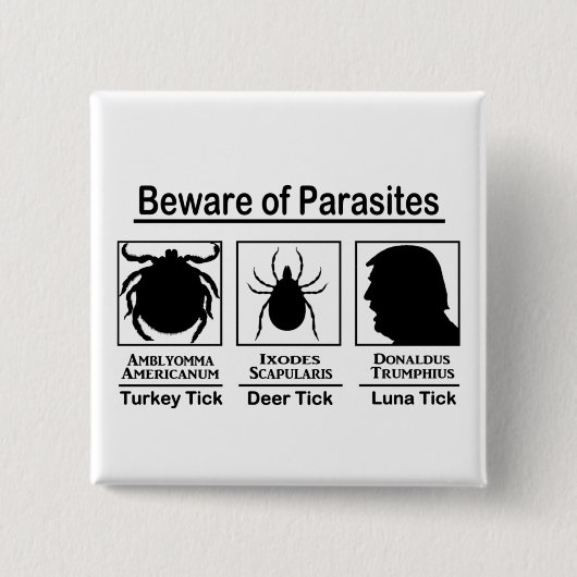 Donald Trump Beware van parasieten Vierkante Button 5,1 Cm (Voorkant)
