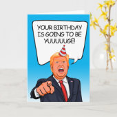 Donald Trump Birthday - Het wordt Yuuge! Kaart (Gele Bloem)