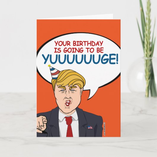 Donald Trump Birthday - Het wordt Yuuuuge! Kaart (Voorkant)