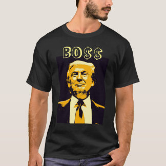 Donald Trump Boss T-shirt