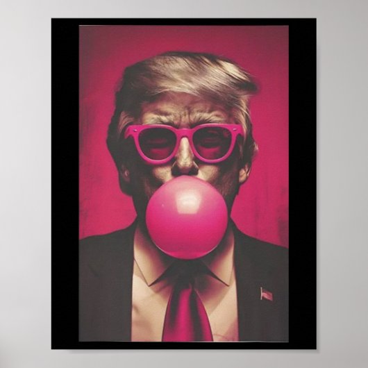 Donald Trump Bubble Gum 2024 Poster (Voorkant)