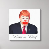 Donald Trump - Clown in Chief Canvas Afdruk (Voorkant)