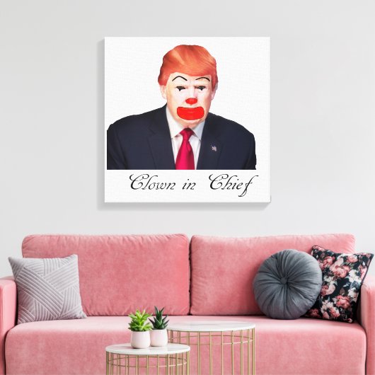 Donald Trump - Clown in Chief Canvas Afdruk (Insitu (Woonkamer))