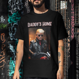 Donald Trump Daddy's Home Biker Inauguratie T-shirt