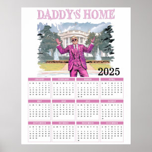 Donald Trump Daddy's Home Kalender 2025 Poster