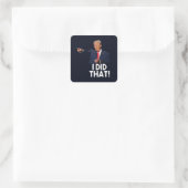 DONALD TRUMP, DAT HEB IK GEDAAN! VETERANENBEZUINIG VIERKANTE STICKER (Tas)