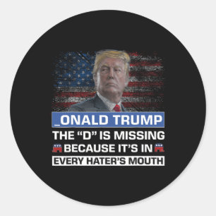 Donald Trump de D is vermist Trump aanhanger _ona Ronde Sticker