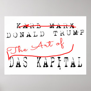Donald Trump - de kunst van Das Kapital Poster